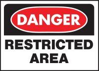 (image for) Hy-Ko 501 Danger Sign, Rectangular, RESTRICTED AREA, Black Legend, White Background, Polyethylene